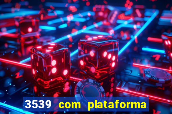 3539 com plataforma de jogos